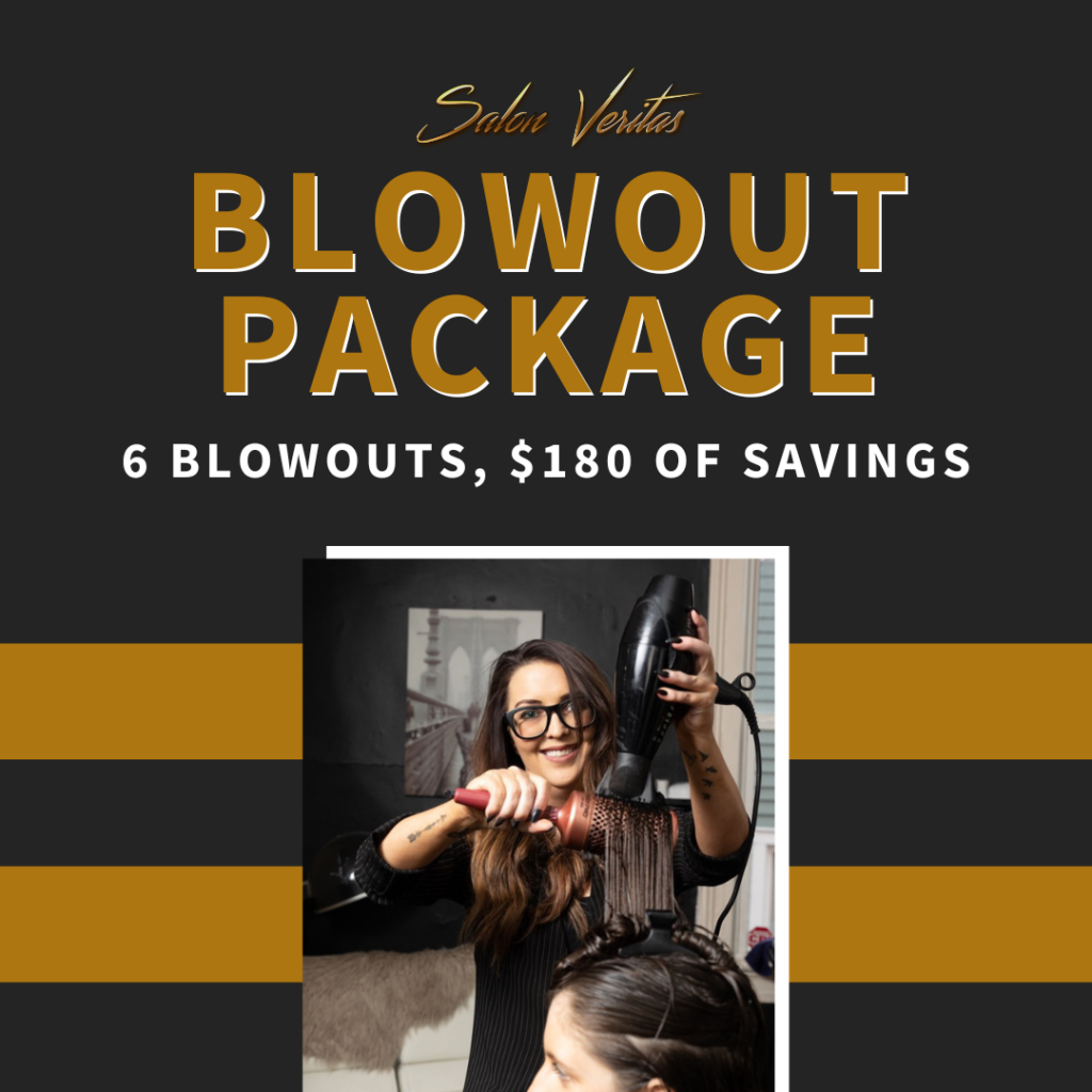 Blowout Package at Salon Veritas 